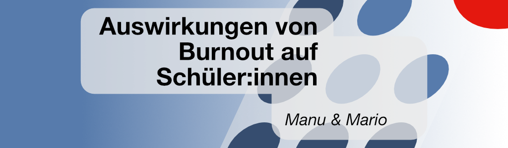 Auswirkungen von Burnout auf Schüler:innen