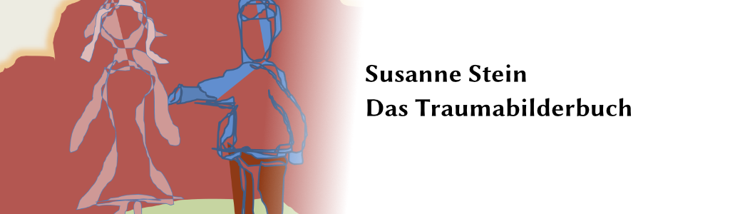 Susanne Stein - Das Trauma Bilderbuch